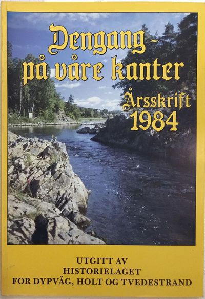 Årbok 1984. Historielaget for Dypvåg, Holt og…