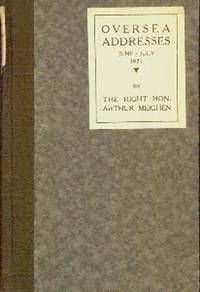Oversea Addresses June - July 1921 by Arthur....The Right Hon Meighen
- First Edition
- 1921
- from Gilt Edge Books (SKU: A2131)