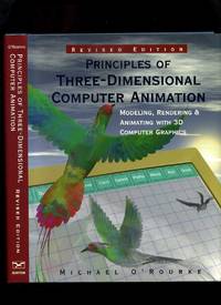 Principles of Three-Dimensional Computer Animation: Modeling, Rendering and Animating with 3D...