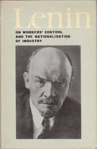 On Worker's Control and the Nationalisation of Industry