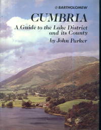 Cumbria: A Guide to the Lake District and its County by John Parker - Hardcover - 1977 - from Lazy Letters Books (SKU: 18426)