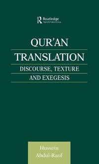 Qur'an Translation: Discourse, Texture and Exegesis