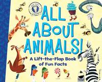 All about Animals!: A Lift-The-Flap Book of Fun Facts (Did You Know?)