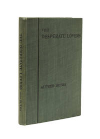 The Desperate Lovers. A Frivolous Comedy in Three Acts