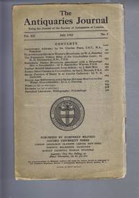 cover of The Antiquaries Journal Vol XII, No. 3, July 1932 - Excavations at Servia in Western Macedonia; The Prehistoric Pottery Sites of the Lincolnshire Coast; Prehistoric Timber Structures associated with a Briquetage Site in Lincolnshire