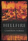 HELLFIRE The Story of Australia, Japan and the Prisoners of War.