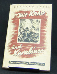 Mit Krad und Karabiner. Fahrt und Kampf einer…