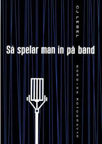 Så spelar man in på band.