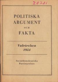 Politiska argument och fakta. Valrörelsen 1954.