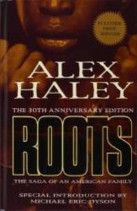 Roots: The Saga of an American Family by Alex Haley - 2008-05-06