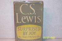 Surprised By Joy by C. S. Lewis - 1955