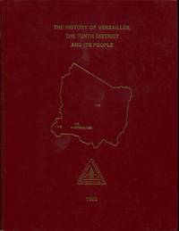 The History of Versailles, the Tenth District and Its People