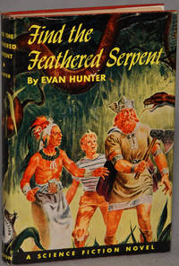 FIND THE FEATHERED SERPENT .. by Hunter, Evan - 1952