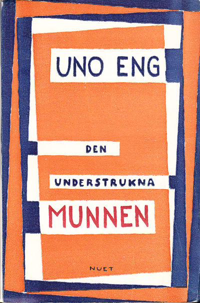 Den understrukna munnen. [Utg. av] Nuet bokförlag.
