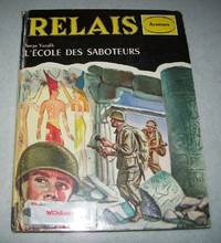 L&#039;Ecole des Saboteurs (Relais Aventure) by Serge Vaculik - 1962