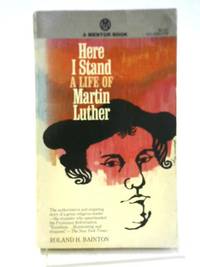 image of Here I Stand A Life of Martin Luther