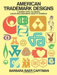 American Trade-mark Designs: Survey with 732 Marks, Logos and Corporate-identity Signs (Dover...