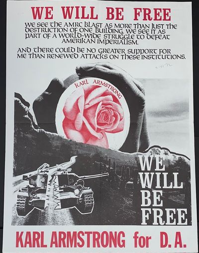 We will be free... Karl Armstrong for D.A. [poster]