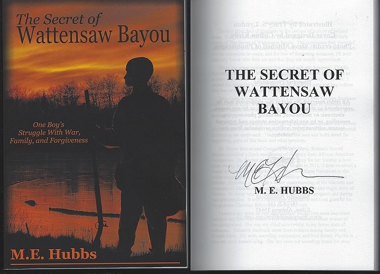 Hubbs, M. E. - Secret of Wattensaw Bayou One Boy's Struggle with War, Family and Forgiveness