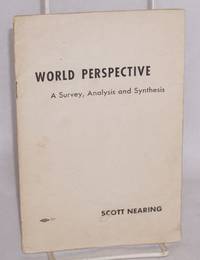 World Perspective A Survey, Analysis and Synthesis