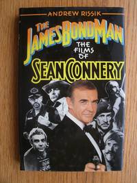 The James Bond Man : The Films of Sean Connery