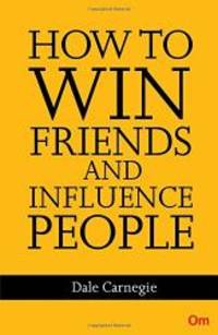 How to Win Friends and Influence People by DALE CARNEGIE - 2016-01-01