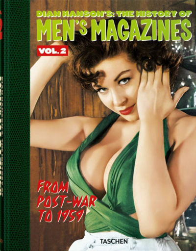 DIAN HANSON'S: THE HISTORY OF MEN'S MAGAZINES. …