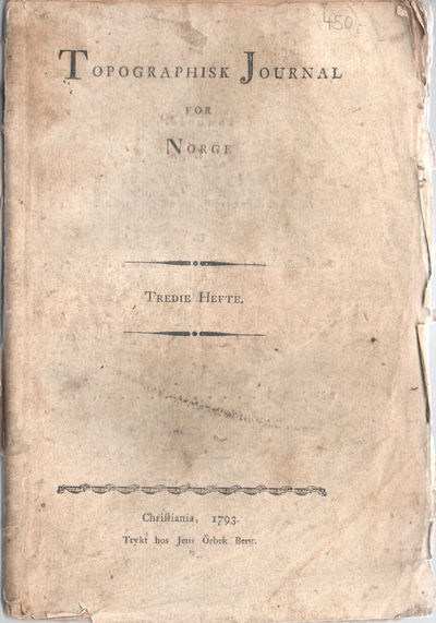 Toporaphisk Journal for Norge. Tredie Hefte. 1793