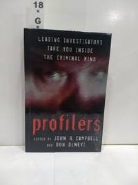 Profilers: Leading Investigators Take You Inside The Criminal Mind