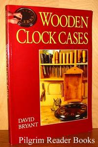 Wooden Clock Cases by Bryant, David - 1994