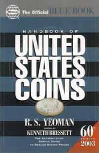 Handbook of United States Coins 2003 : The Official Blue Book