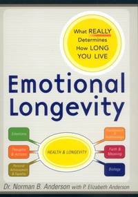 Emotional Longevity : What Really Determines How Long You Live