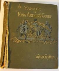 A Yankee in King Arthur&#039;s Court by Mark Twain - 1889