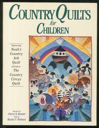 Country Quilts for Children by Rachel T PELLMAN - Paperback - First Edition - 1992 - from Between the Covers- Rare Books, Inc. ABAA (SKU: 133314)