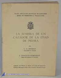 La Sombra de un Cazador de la Edad de Piedra (The Shadow of a Stone Age Hunter)