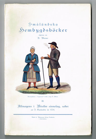 Småländska hembygdsböcker 3. Allmogens i Wästbo…