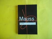 The Gift: The Form and Reason for Exchange in Archaic Societies (Routledge Classics) by Marcel Mauss - 2005