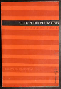 THE TENTH MUSE Essays in Criticism by Read, Herbert - 1958-01-01