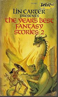 THE YEAR&#039;S BEST FANTASY STORIES: 2 by Carter, Lin (editor)(Tanith Lee; Thomas Burnett Swann; Pat McIntosh; Fritz Leiber; Paul Spencer; L. Sprague de Camp; Gary Myers; Walter C. DeBill, Jr.; Clark Ashton Smith & Lin Carter; C. A. Cador;avram Davidson) - 1976