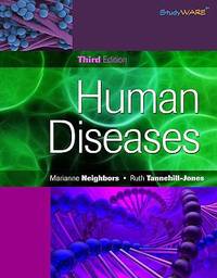 Human Diseases by Marianne Neighbors; Ruth Tannehill-Jones - 2009