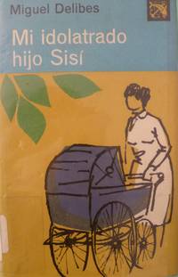 cover of Mi idolatrado hijo Sisi