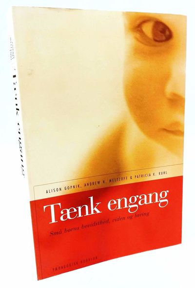 Tænk engang. Små børns bevidsthed, viden og…