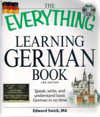 THE EVERYTHING LEARNING GERMAN BOOK Speak, Write, and Understand Basic  German in No Time