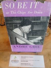 So Be It or the Chips are Down