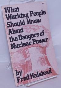 image of What working people should know about the dangers of nuclear power