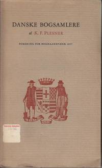 (BIBLIOFILI) Danske Bogsamlere i det nittende…