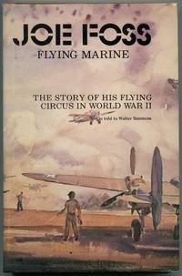 image of Joe Foss, Flying Marine: The Story of His Flying Circus
