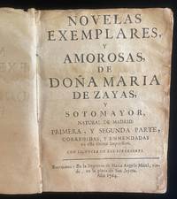 NOVELAS EXEMPLARES Y AMOROSAS DE DOÑA MARIA DE ZAYAS Y SOTOMAYOR