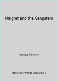 Maigret and the Gangsters de Georges Simenon - 1986