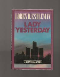 Lady Yesterday by Estleman, Loren D - 1987